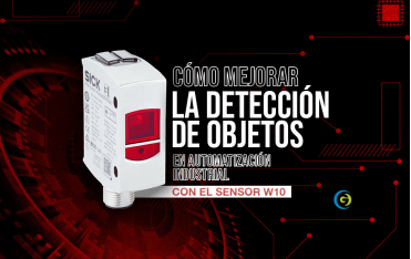 Cómo mejorar la detección de objetos en automatización industrial con el sensor W10